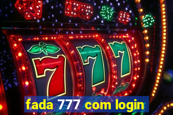 fada 777 com login